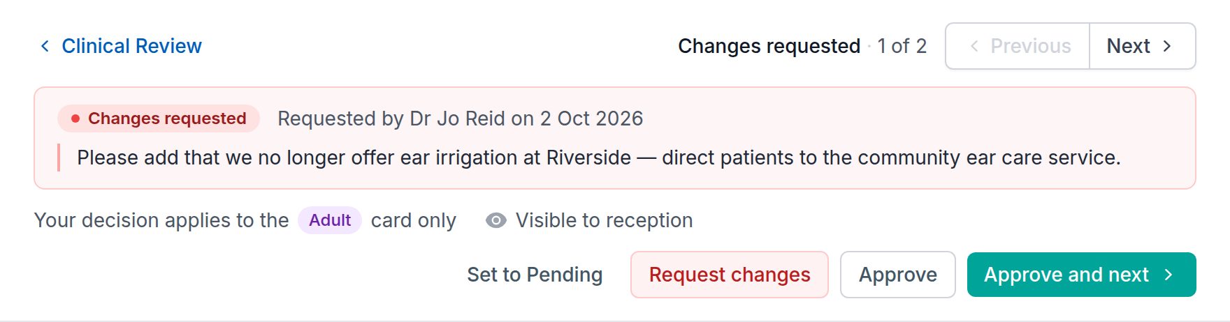 The top of the Ear Wax card opened from the Changes requested list. A panel says Changes requested, 1 of 2, with Previous and Next. Below, a red box shows Changes requested, requested by Dr Jo Reid, and the reviewer's note. Under it: your decision applies to the Adult card only, visible to reception, and the buttons Set to Pending, Request changes, Approve and Approve and next.